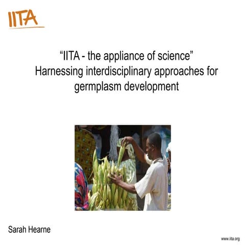 Harnessing interdisciplinary approaches for germplasm development