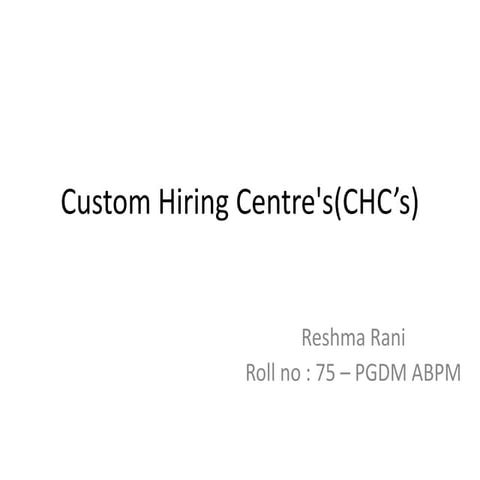 Custom Hiring Centre