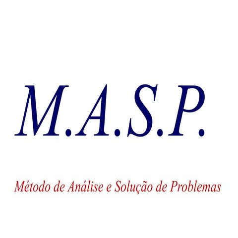 MASP - Método de Análise e Solução de Problemas | PDF