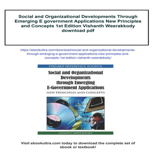 Social and Organizational Developments Through Emerging E government Applicat...