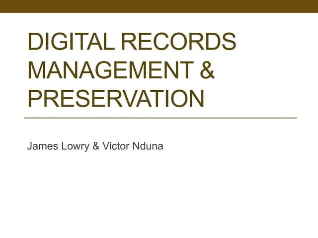 Digital Records Management & Preservation