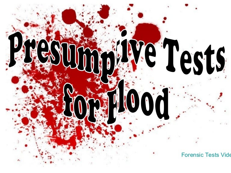 Presumptive Tests For Blood