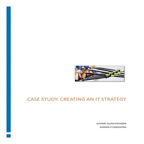 CaseStudy - CreatingAnITStrategy