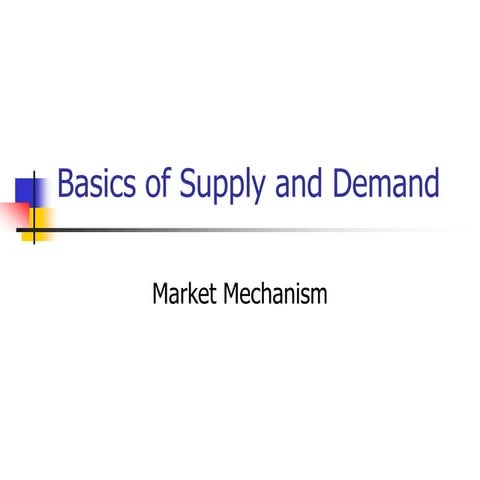 Supply and demand, Market mechanisms and other issues
