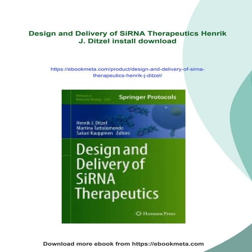 Design and Delivery of SiRNA Therapeutics Henrik J. Ditzel