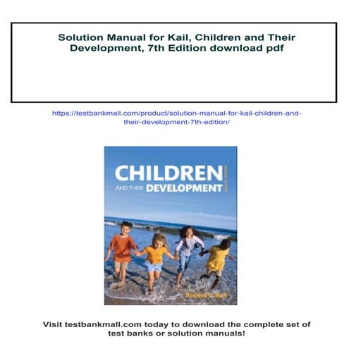 Solution Manual for Kail, Children and Their Development, 7th Edition | PDF