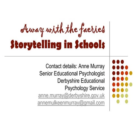 Storytellling in Schools ARTs i July 2013