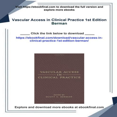 Vascular Access in Clinical Practice 1st Edition Berman 2025 scribd ...
