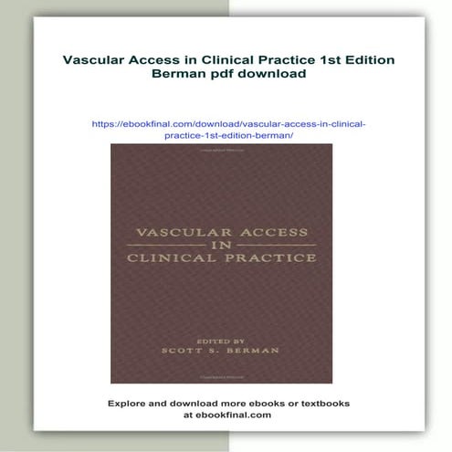 Vascular Access in Clinical Practice 1st Edition Berman | PDF