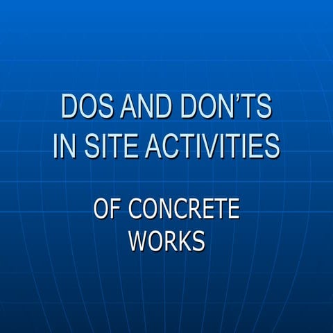 77129828-Dos-Don-Ts-in-Concrete-Works.ppt