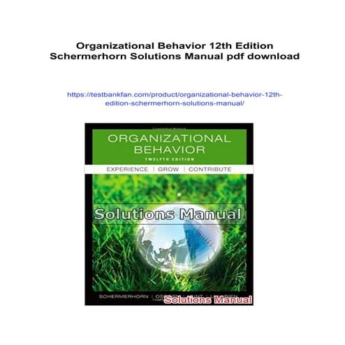 Organizational Behavior 12th Edition Schermerhorn Solutions Manual