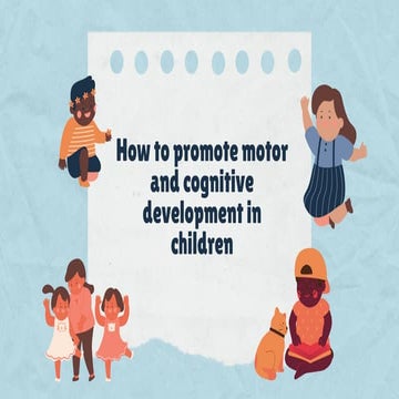 How to promote cognitive and motor development in children | PDF
