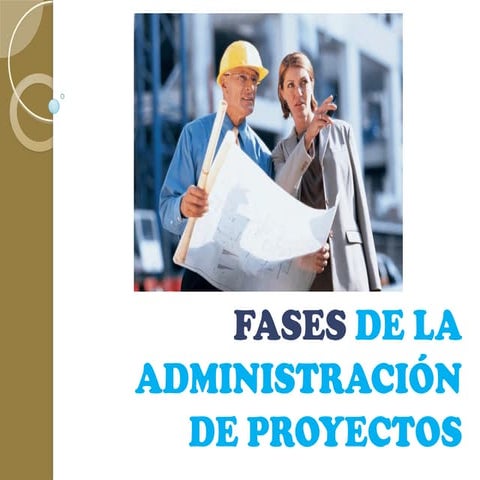 Fases de la Administracion de Proyectos