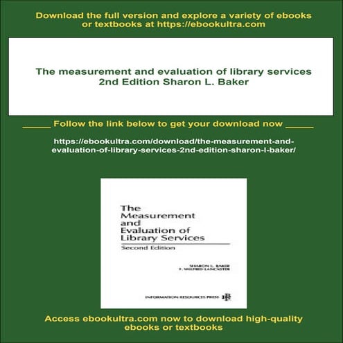 The measurement and evaluation of library services 2nd Edition Sharon L. Baker