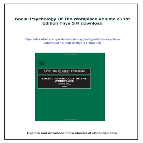 Social Psychology Of The Workplace Volume 23 1st Edition Thye S R | PDF