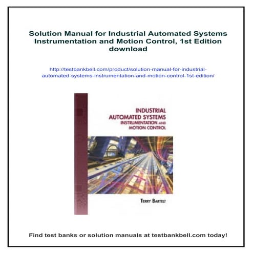 Solution Manual for Industrial Automated Systems Instrumentation and Motion C...