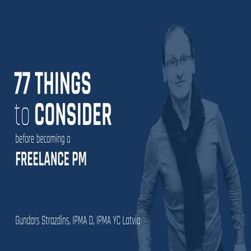 ECOFORUM - Gundars Strazdins - 77 things to consider before becoming freelance PM