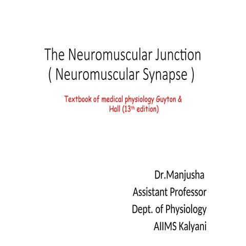7&8- The Neuromuscular Junction & Physiology of Skeletal Muscle ...