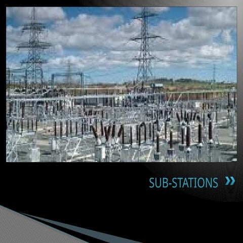 SUBSTATION OVERVIEW - A presentation on substation | PPTX