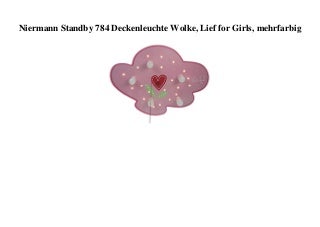 TOP MARKET Niermann Standby 784 Deckenleuchte Wolke  Lief for Girls  mehrfarbig 