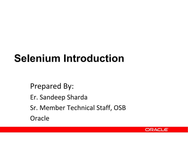 Selenium Introduction by Sandeep Sharda