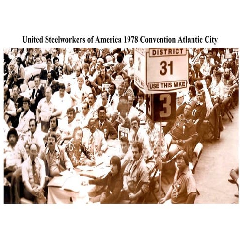USWA 1978 Convention Atlantic City Local 1010 Members Up Front | DOC