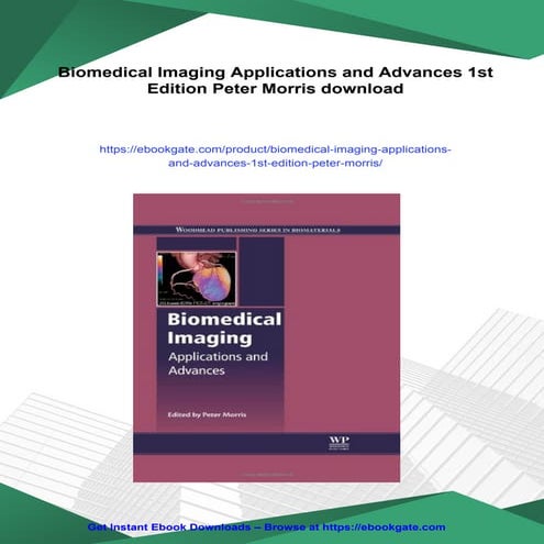 Biomedical Imaging Applications and Advances 1st Edition Peter Morris