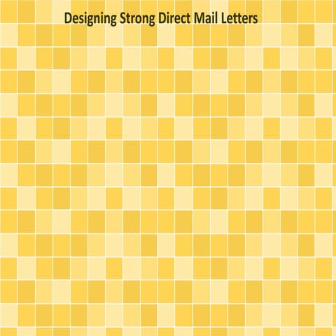 Designing Strong Direct Mail Letters