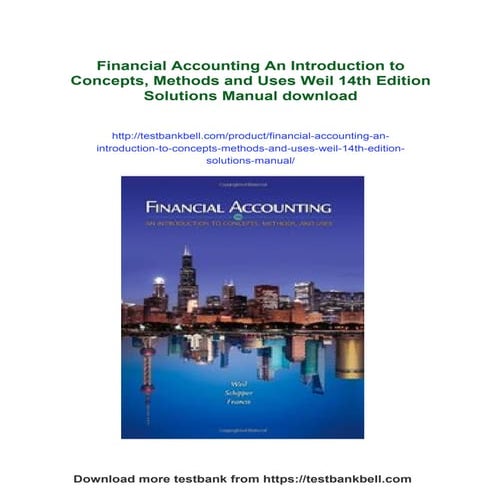Financial Accounting An Introduction to Concepts, Methods and Uses Weil 14th ...
