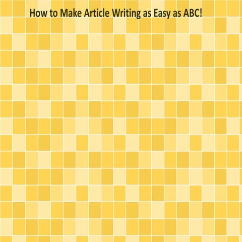 How to Make Article Writing as Easy as ABC!