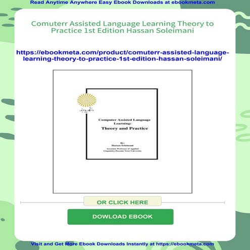 Comuterr Assisted Language Learning Theory to Practice 1st Edition Hassan Sol...