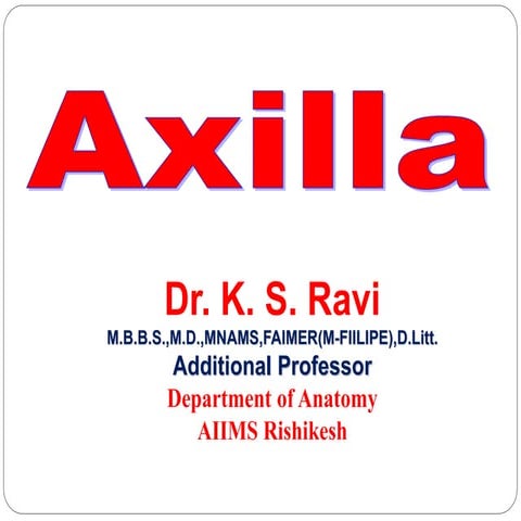 Axilla - Dr.K.S.Ravi