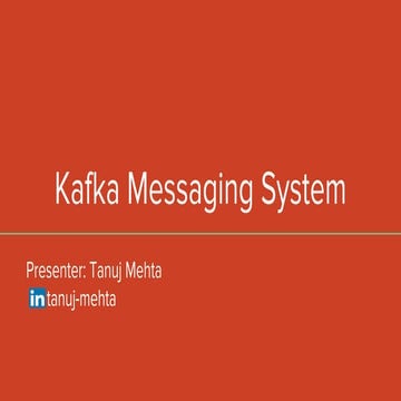 Kafka - Messaging System