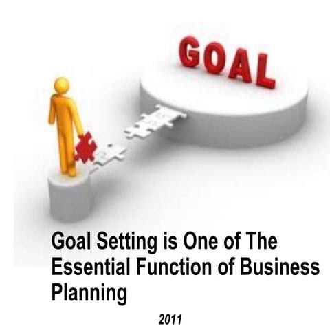 Goal Setting is One of The Essential Function on business plannin