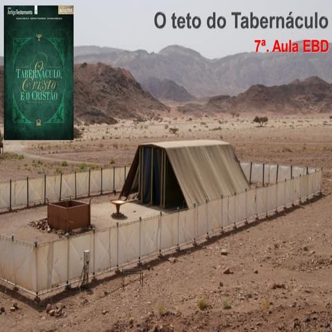 7a aula - A cobertura do tabernáculo