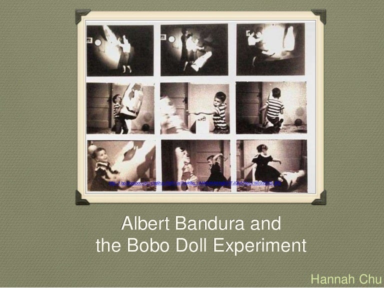 Bobo Doll Experiment Bandura Bandura and the Bobo Doll