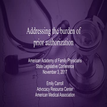 Administrative Burden: Legislative and Regulatory Advocacy to Improve Physici...