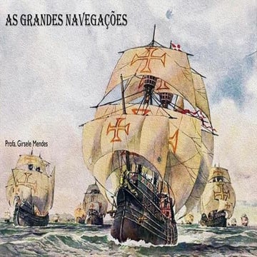 7º ano - As Grandes Navegações - 1bim.pptx
