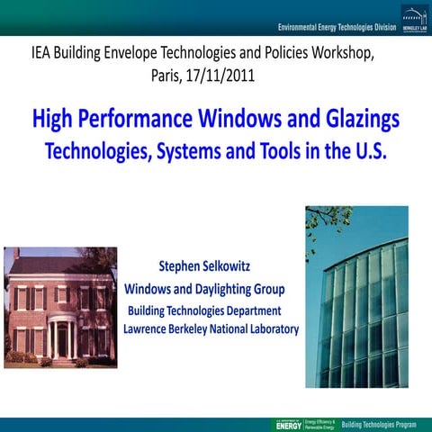 High Performance Windows and Glazings: Technologies, Systems and Tools in the...