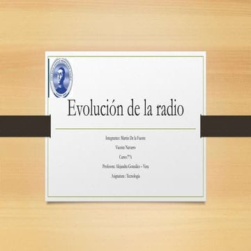 7º Básico- Tecnología - Evolución de un objeto tecnológico - Delafuente & Nav...