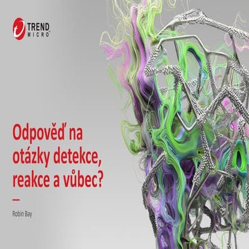 Odpověď na otázky detekce, reakce a vůbec