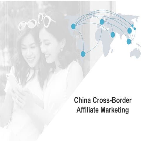 Cross-Border Affiliate Marketing in China