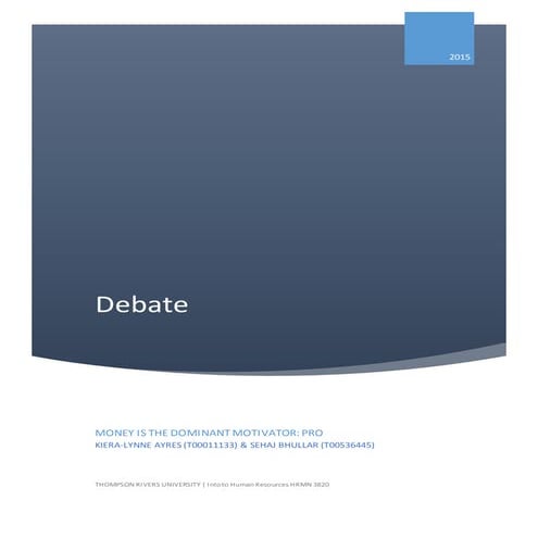 Debate 7 Money is the dominant motivator (1)