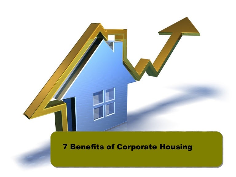7 benefits of corporate housing