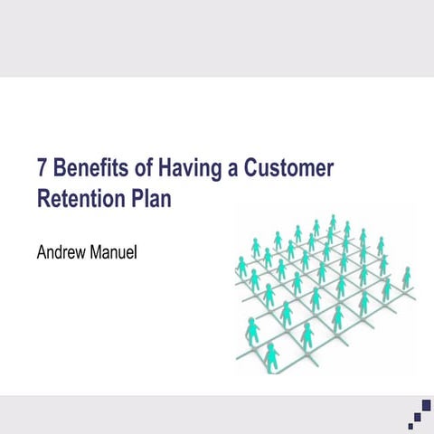 7 Benefits of Having a Customer Retention Plan