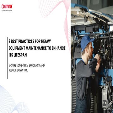 7 Best Practices for Heavy Equipment Maintenance to Enhance its Lifespan.pdf