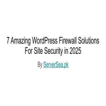 7 Best WordPress Firewall Solutions to Secure Your Site in 2025.pptx