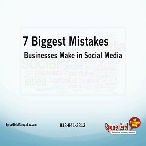 7 Biggest Mistakes Businesses Make in Social Media