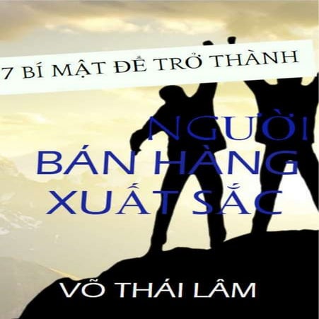 7 Bí mật để trở thành người bán hàng xuất sắc