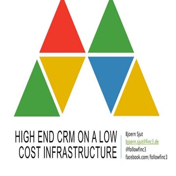 Bjoern Sjut - Highend CRM with low cost tools